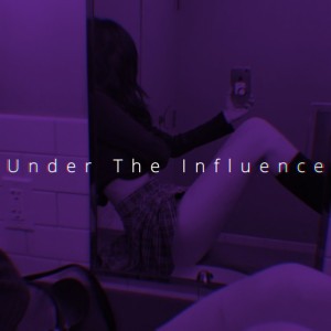 Under The Influence Sped Up