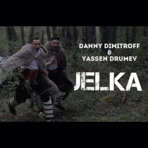 Jelka (feat. Yassen Drumev)