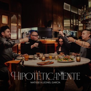 Hipotéticamente by Matisse & Leonel García