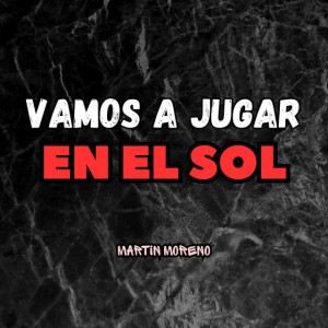Vamos a Jugar en el Sol