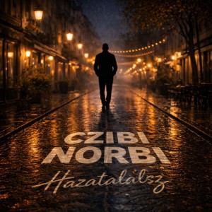 Hazatalálsz by Czibi Norbi
