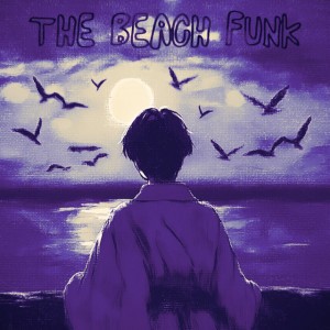 THE BEACH FUNK - Super Slowed