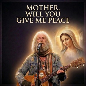 Mother, Will You Give Me Peace