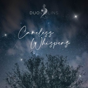 Careless Whispers
