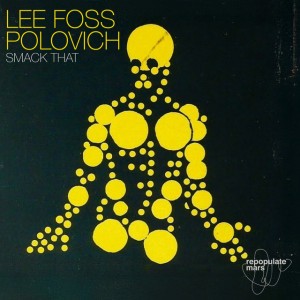 Smack That by Lee Foss & POLOVICH