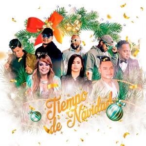 Tiempo de Navidad (feat. Anlly Piantini, W.E.L.B, TwoVm Para Cristo, Sarah La Profeta, Jhoan Cantoral & Will Copling)