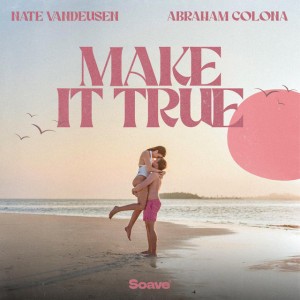 Make It True