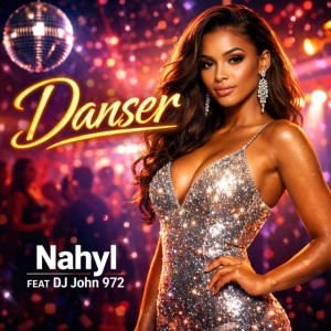 Danser (Live) by Nahyl & DJ John 972