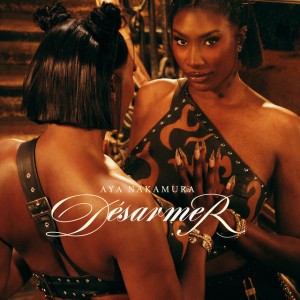 Désarmer by Aya Nakamura