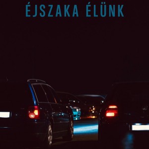 Drop Vibe Éjszaka Élünk