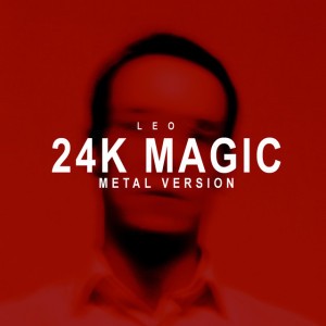 24K Magic (Metal Version)