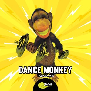 Dance Monkey - Tabata Mix