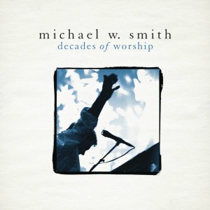 Breathe by Michael W. Smith