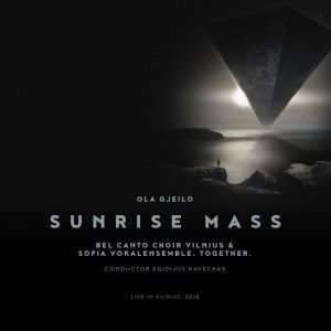 Sunrise Mass (Live) [feat. Lithuanian Chamber Orchestra]