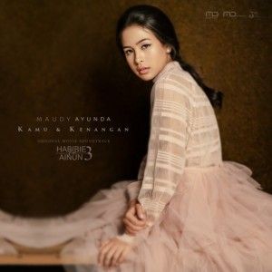 Kamu & Kenangan - Original Soundtrack Habibie & Ainun 3