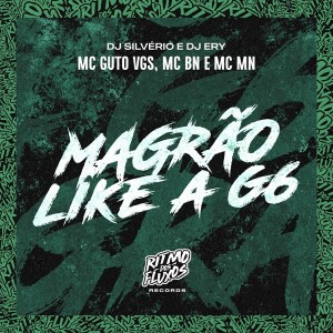 Magrão Like a G6