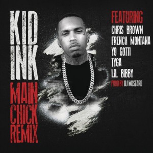 Main Chick (Remix) [feat. Chris Brown, French Montana, Yo Gotti, Tyga & Lil Bibby]