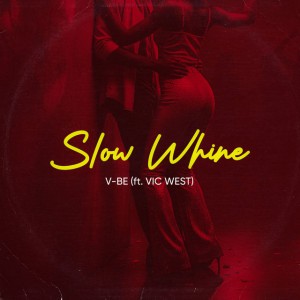 Slow Whine