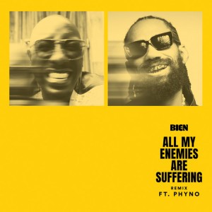 All My Enemies Are Suffering (feat. Phyno) [Remix]