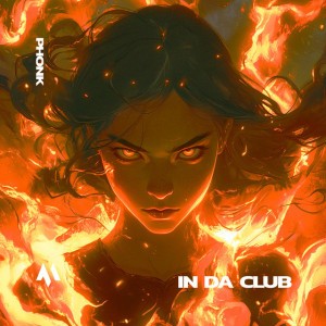 IN DA CLUB - PHONK, Sped Up