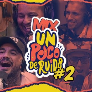 Mix un Poco de Ruido #2 Nueva Luna, Uriel Lozano, Néstor en Bloque, Ángela Leiva