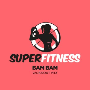 Bam Bam - Instrumental Workout Mix 132 bpm