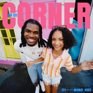 In Di Corner by 1T1 & Miimii KDS