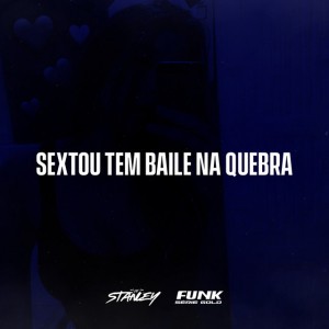 Sextou Tem Baile na Quebra