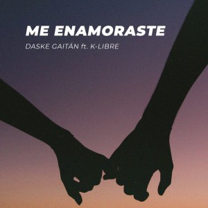 Me Enamoraste (feat. K-Libre)