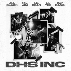 DHS Inc. (feat. Lil Yee & ZayBang)