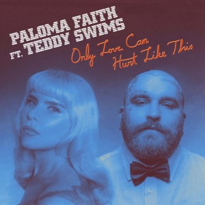 Only Love Can Hurt Like This (feat. Teddy Swims)