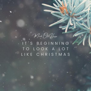 It's Beginning to Look a Lot Like Christmas