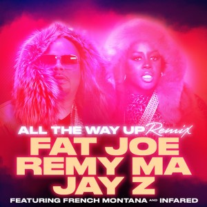 All the Way Up [Remix]