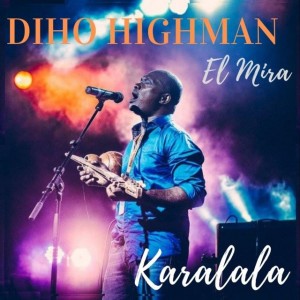 Karalala by Diho Highman & El MIRA