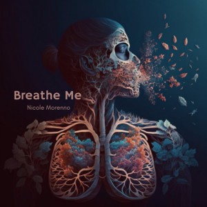 Breathe Me