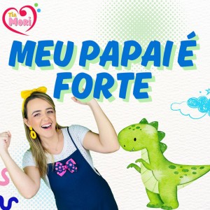 Meu Papai É Forte