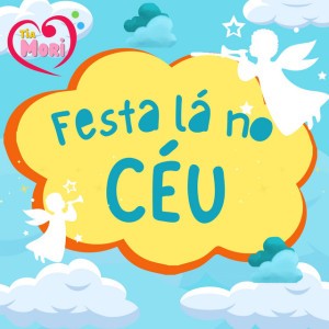 Festa Lá no Céu