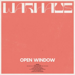 Open Window by Warhaus