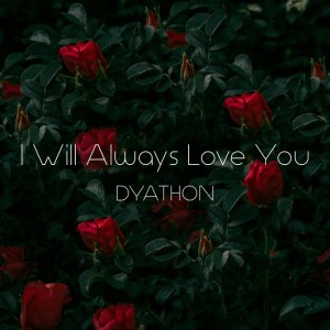 I Will Always Love You