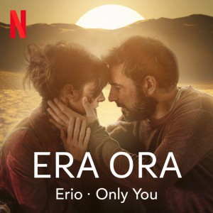 Only You - From "Era Ora"