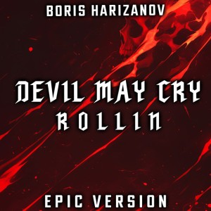 Devil May Cry - Rollin (EPIC VERSION)