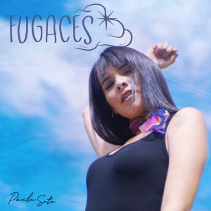 Fugaces