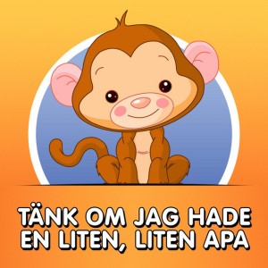 Tänk om jag hade en liten, liten apa