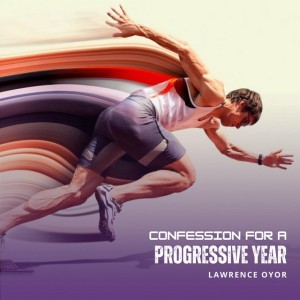 Confessions for a Progressive Year