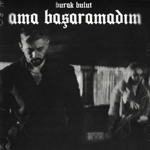 Ama Başaramadım