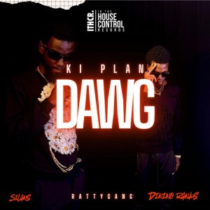 Ki plan dawg