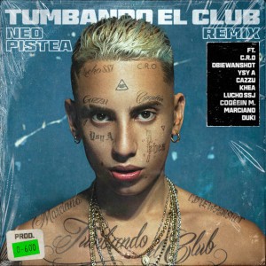 Tumbando el Club (feat. Cro, Obie Wanshot, Ysy A, Cazzu, Khea, Lucho SSJ, Coqeéin Montaña, Marcianos Crew & Duki) [Remix]