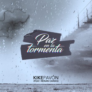 Paz En La Tormenta (Feat. Renan Carias)