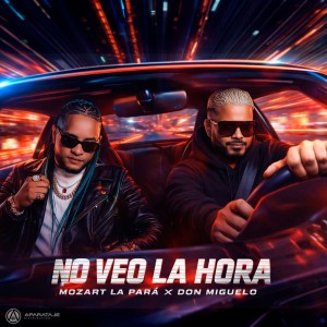 No veo La Hora by Mozart La Para & Don Miguelo