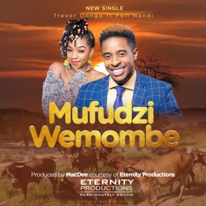 Mufudzi Wemombe (feat. Feli Nandi)